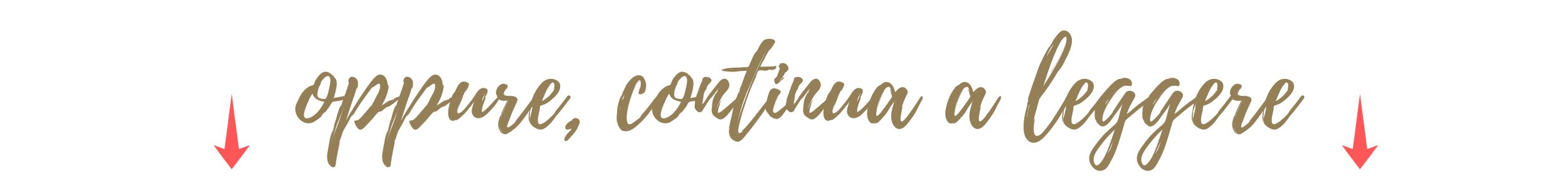 scritta "oppure continua a leggere"