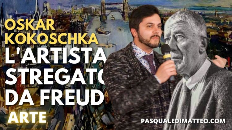 OSKAR KOKOSCHKA raccontato da Pasquale Di Matteo