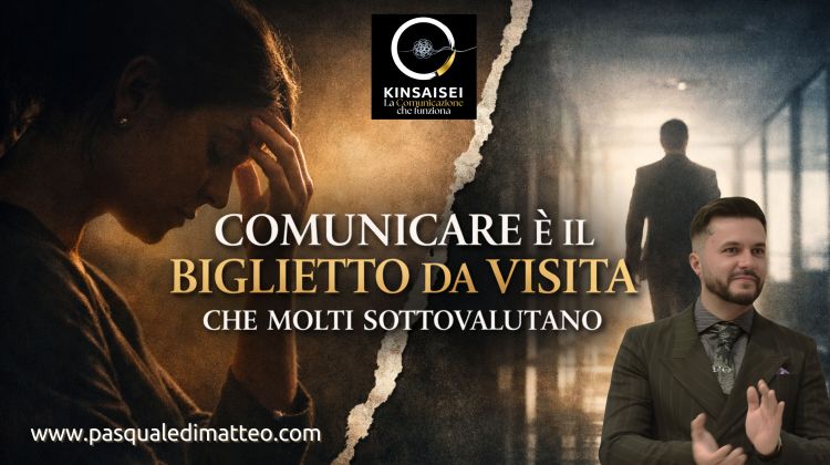 COMUNICARE È IL BIGLIETTO DA VISITA CHE MOLTI&nbsp;SOTTOVALUTANO