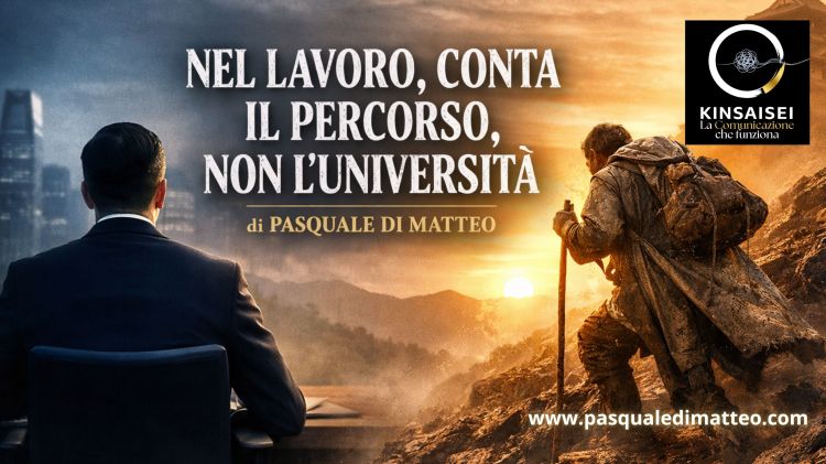 NEL LAVORO, CONTA IL PERCORSO, NON&nbsp;L’UNIVERSITÀ