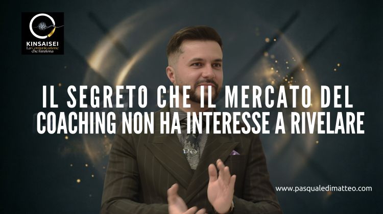 IL SEGRETO CHE IL MERCATO DEL COACHING NON HA INTERESSE A&nbsp;RIVELARE